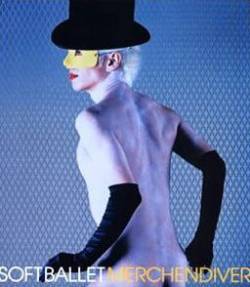 Soft Ballet : Merchendiver